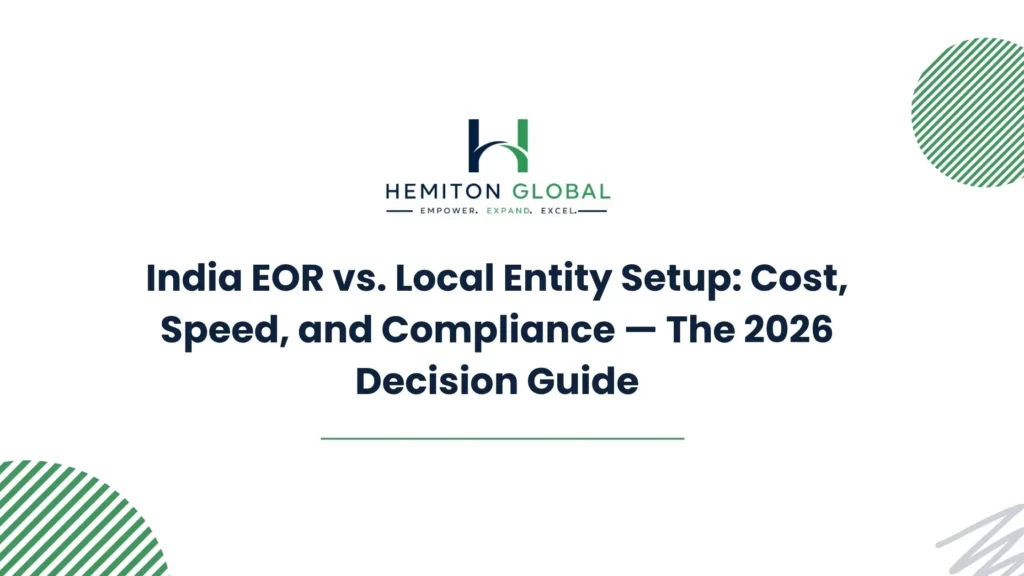 India EOR or Own Entity? Cost, Risk & Hiring Compared